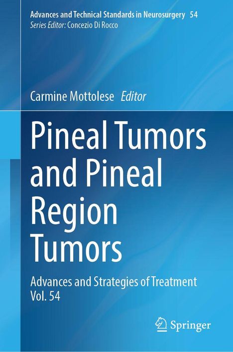 Titel: "Pineal Tumors and Pineal Region Tumors". Herausgeber: Carmine Mottolese. Verlag: Springer. Blauer Hintergrund.