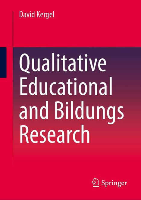 "Qualitative Educational and Bildungs Research, Second Edition" von David Kergel, roter Hintergrund, Springer-Logo.