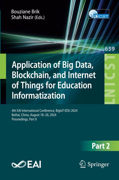 Titel: Anwendung von Big Data, Blockchain und IoT für Bildungsinformatik. Autoren: Bouziane Brik, Shah Nazir.