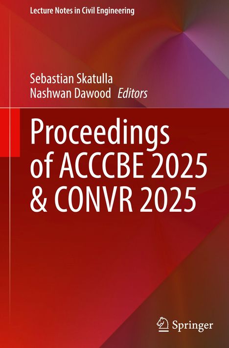 Text: "Proceedings of ACCCBE 2025 & CONVR 2025". Autoren: Sebastian Skatulla, Nashwan Dawood. Logo: Springer unten rechts.