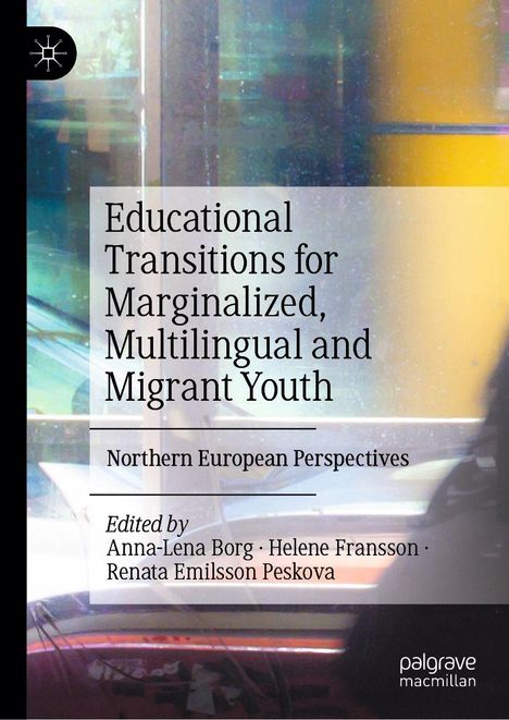 "Educational Transitions for Marginalized, Multilingual and Migrant Youth". Farbenfrohe, verschwommene Hintergrundillustration.