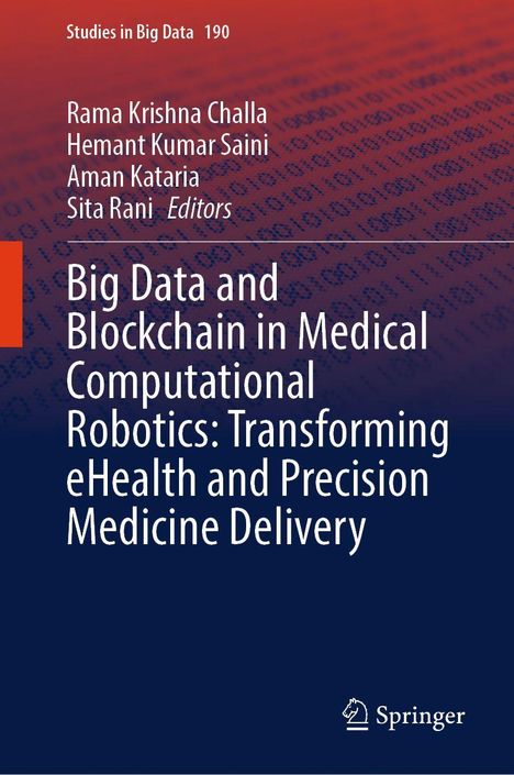Titel: "Big Data and Blockchain in Medical...". Autoren: Rama Krishna Challa, Hemant Kumar Saini, Aman Kataria, Sita Rani. Springer-Logo unten.