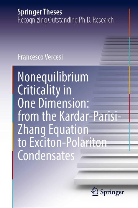 Titel: "Nonequilibrium Criticality in One Dimension: from the Kardar-Parisi-Zhang Equation to Exciton-Polariton Condensates." Oben Treppenmotiv. Springer-Logo unten.