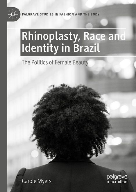 „Rhinoplasty, Race and Identity in Brazil. The Politics of Female Beauty“; Person von hinten, lockiges Haar.