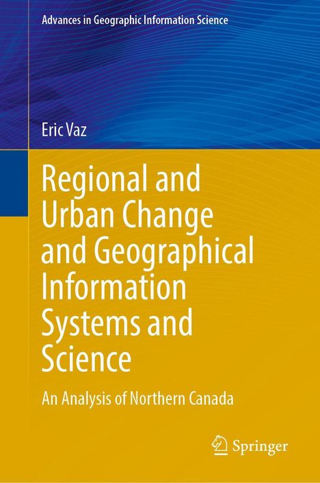 Oben: "Advances in Geographic Information Science". Titel: "Regional and Urban Change...". Unten: Springer-Logo.
