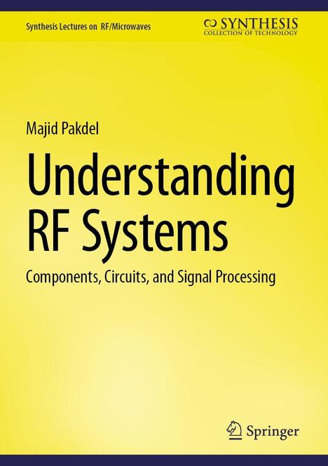 "Understanding RF Systems: Components, Circuits, and Signal Processing" von Majid Pakdel, gelber Hintergrund.