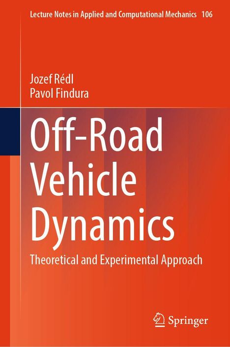 "Off-Road Vehicle Dynamics: Theoretical and Experimental Approach" von Jozef Rédl und Pavol Findura. Roter Hintergrund.