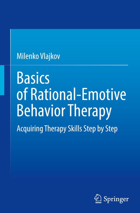 Text: „Basics of Rational-Emotive Behavior Therapy“ von Milenko Vlajkov. Logo von Springer unten rechts. Blaues Cover.