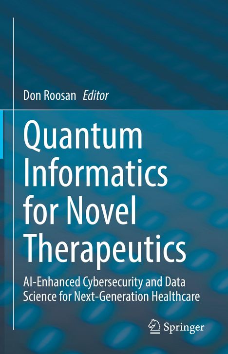 "Quantum Informatics for Novel Therapeutics" mit Fokus auf KI-gestützte Cybersicherheit; Springer-Logo unten.