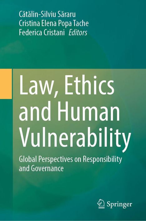 Titel: "Law, Ethics and Human Vulnerability". Untertitel: "Global Perspectives on Responsibility and Governance". Springer-Logo.