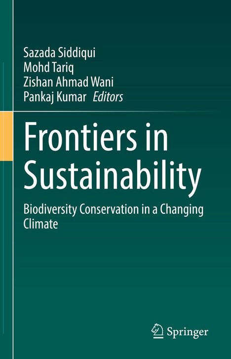 Covertext: „Frontiers in Sustainability: Biodiversity Conservation in a Changing Climate“ von Sazada Siddiqui und anderen.