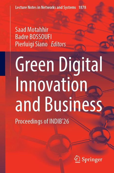 Titel: Green Digital Innovation and Business. Autoren: Saad Motahhir, Badre BOSSOUFI, Pierluigi Siano. Springer-Logo.