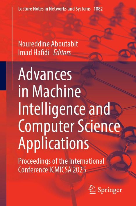 Titel: "Advances in Machine Intelligence and Computer Science Applications". Autoren: Noureddine Aboutabit, Imad Hafidi.