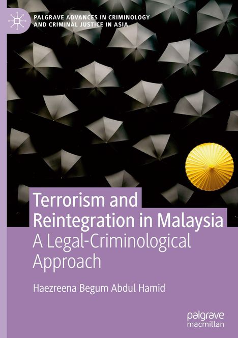 „Terrorism and Reintegration in Malaysia“ auf lila Hintergrund. Dunkle Schirme mit einem gelben Schirm hervorgehoben.