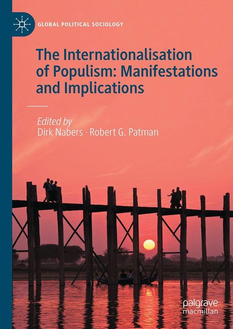 "Global Political Sociology. The Internationalisation of Populism: Manifestations and Implications. Sonnenuntergang und Holzbrücke."