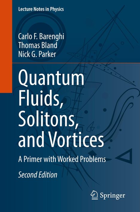 "Quantum Fluids, Solitons, and Vortices". Autoren: Carlo F. Barenghi, Thomas Bland, Nick G. Parker. Illustration mit geometrischen Formen.