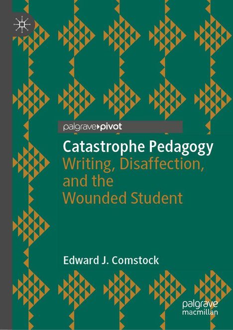 „palgrave pivot“ und „Catastrophe Pedagogy“ auf grünem Hintergrund mit orangenen geometrischen Mustern.