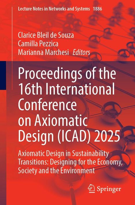Titel: Proceedings of the 16th International Conference on Axiomatic Design 2025. Hintergrund: Rote Molekularstruktur.