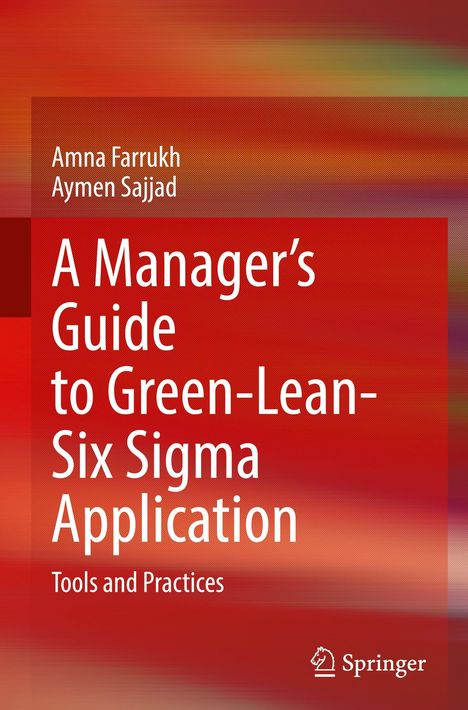 Titel: "A Manager's Guide to Green-Lean-Six Sigma Application". Autoren: Amna Farrukh, Aymen Sajjad. Abstrakter, rot-oranger Hintergrund.