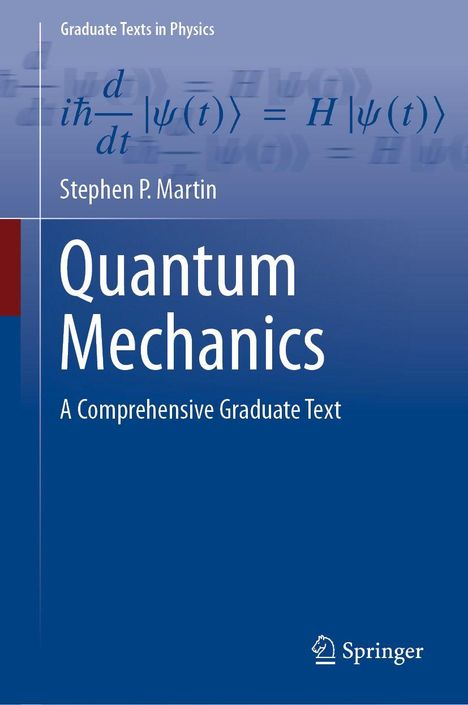 Text: “Graduate Texts in Physics,” Gleichung, “Stephen P. Martin,” “Quantum Mechanics,” “A Comprehensive Graduate Text.”