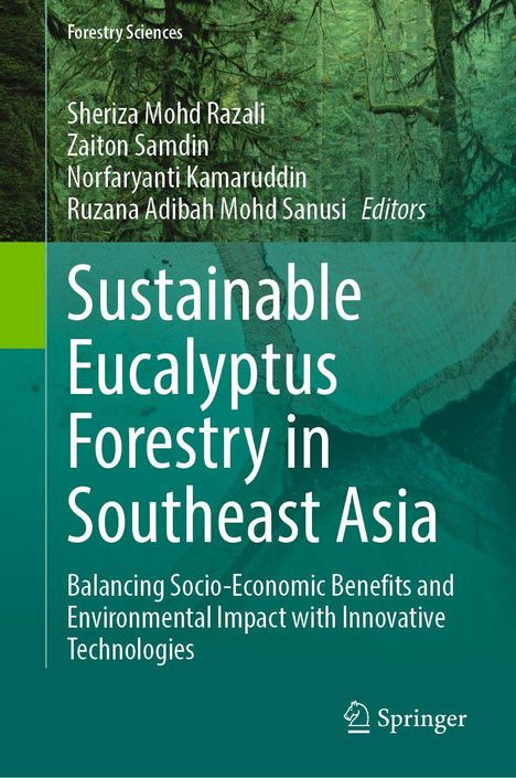 Titel: Sustainable Eucalyptus Forestry in Southeast Asia. Hintergrund: Wald in Grüntönen.