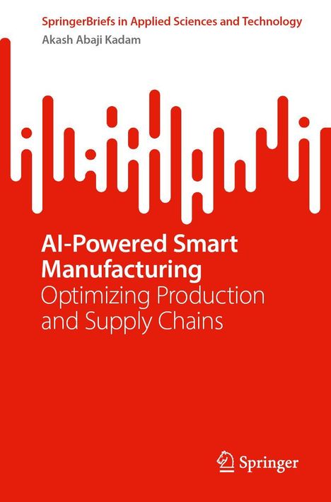Titel: "AI-Powered Smart Manufacturing: Optimizing Production and Supply Chains". Roter Hintergrund mit weißen Streifen.