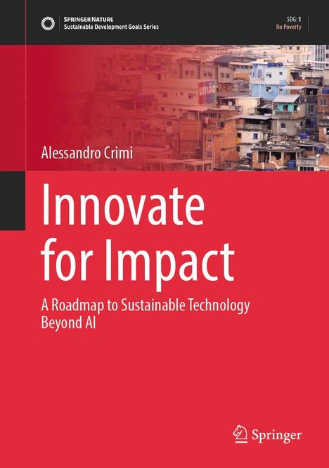 „Innovate for Impact: A Roadmap to Sustainable Technology Beyond AI“ von Alessandro Crimi. Hintergrund: Stadtbild.