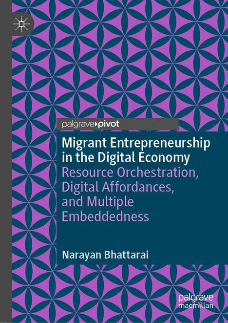 „Migrant Entrepreneurship in the Digital Economy“ von Narayan Bhattarai, blau-lila geometrisches Muster, Logo oben links.