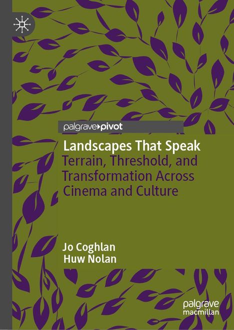 "Landscapes That Speak" von Jo Coghlan und Huw Nolan, purpurne Blätter auf olivgrünem Hintergrund, Logo oben links.