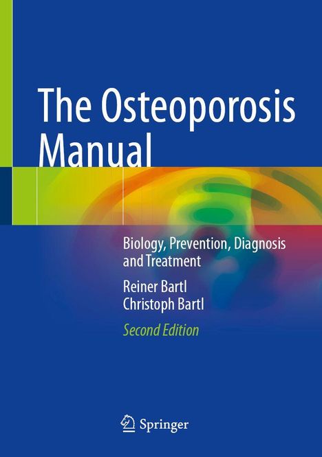 "The Osteoporosis Manual", Autoren: Reiner und Christoph Bartl, farbiger Hintergrund, Springer-Logo unten.