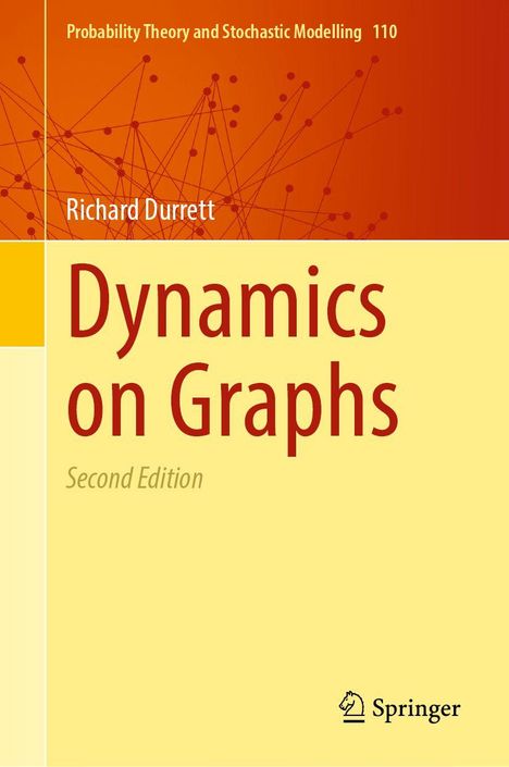 „Dynamics on Graphs, Second Edition“ von Richard Durrett, Serie: Probability Theory and Stochastic Modelling, Springer-Logo.