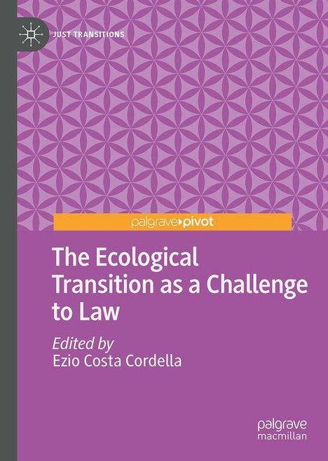 "The Ecological Transition as a Challenge to Law", bearbeitet von Ezio Costa Cordella. Lila Hintergrund mit geometrischem Muster.