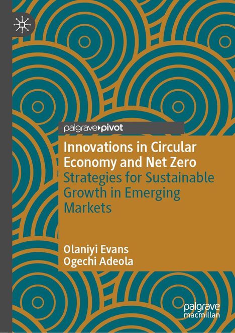 Titel: Innovations in Circular Economy and Net Zero. Autoren: Olaniyi Evans, Ogechi Adeola. Blau-goldenes Muster im Hintergrund.