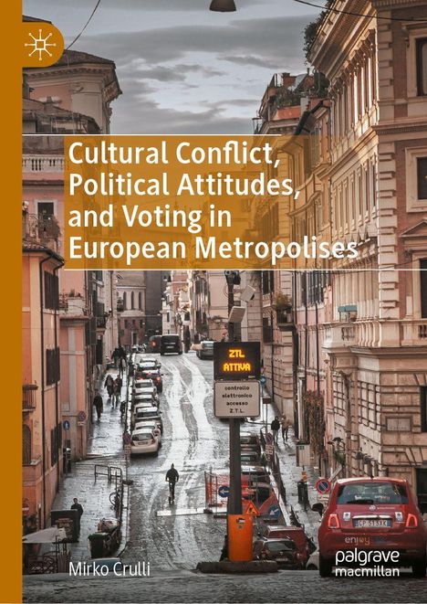 Buchtitel: "Cultural Conflict, Political Attitudes, and Voting in European Metropolises". Foto einer regennassen Stadtstraße.