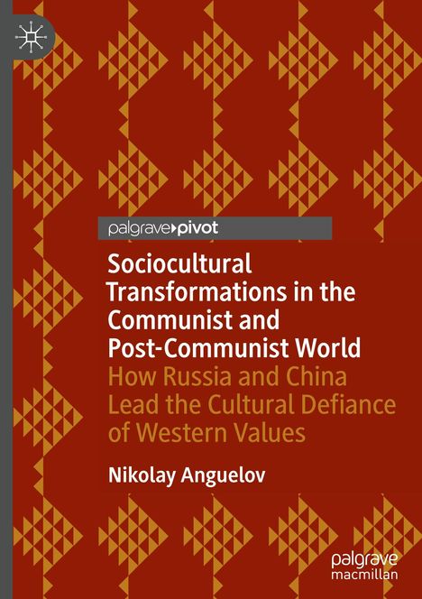 „Palgrave Pivot, Sociocultural Transformations“ steht in Weiß auf Rot. Geometrisches Muster in Bronze. Autor: Nikolay Anguelov.