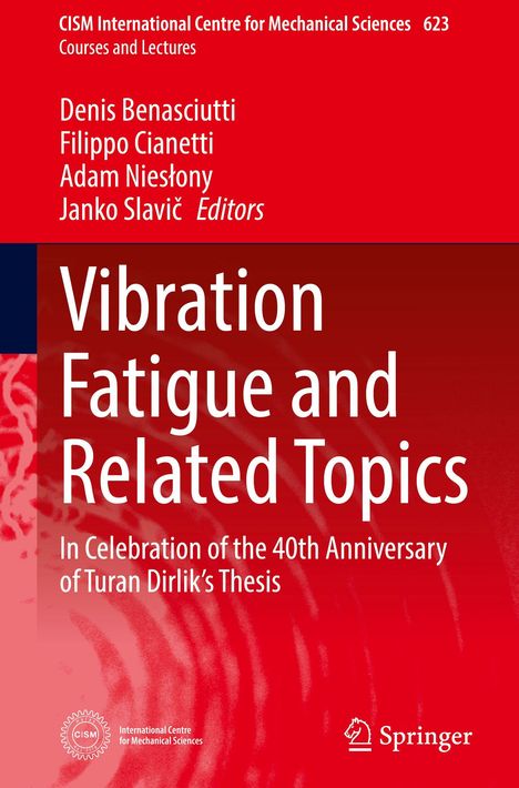 "Vibration Fatigue and Related Topics" in Weiß auf rotem Hintergrund. Oben Autoren: Denis Benasciutti, Filippo Cianetti.