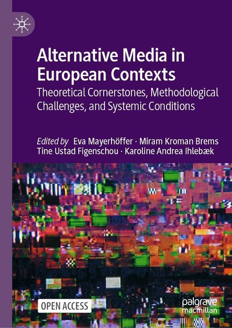 "Alternative Media in European Contexts" mit buntem, pixelartigem Hintergrund und Text "OPEN ACCESS", herausgegeben von mehreren Autoren.