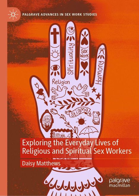 Titel: "Exploring the Everyday Lives of Religious and Spiritual Sex Workers" von Daisy Matthews. Illustration mit Hand-Symbolen.