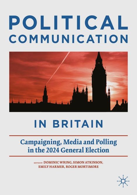 "Political Communication in Britain" oben, "Campaigning, Media and Polling in the 2024 General Election" unten, Bild vom Big Ben.