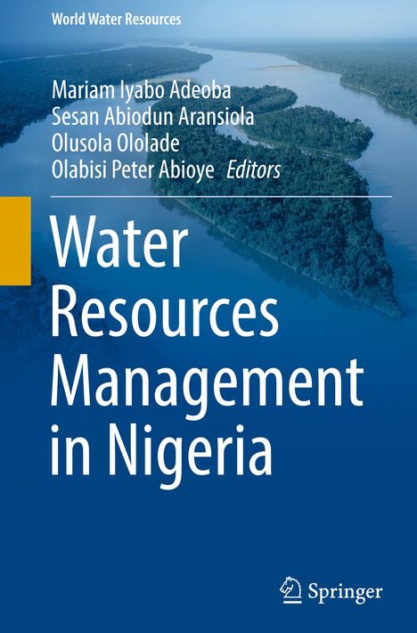 Titel: "Water Resources Management in Nigeria". Oben Autoren: Mariam Iyabo Adeoba, Sesan Abiodun Aransiola und andere. Hintergrund: Flusslandschaft.