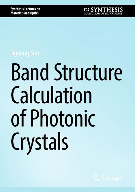 Titel: „Band Structure Calculation of Photonic Crystals“ von Jiguang Sun. Logo oben. Pastellblauer Hintergrund.