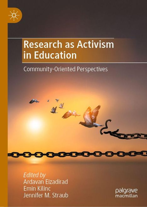 „Research as Activism in Education: Community-Oriented Perspectives“. Vögel fliegen vor einem gebrochenen Kettenglied im Sonnenuntergang.