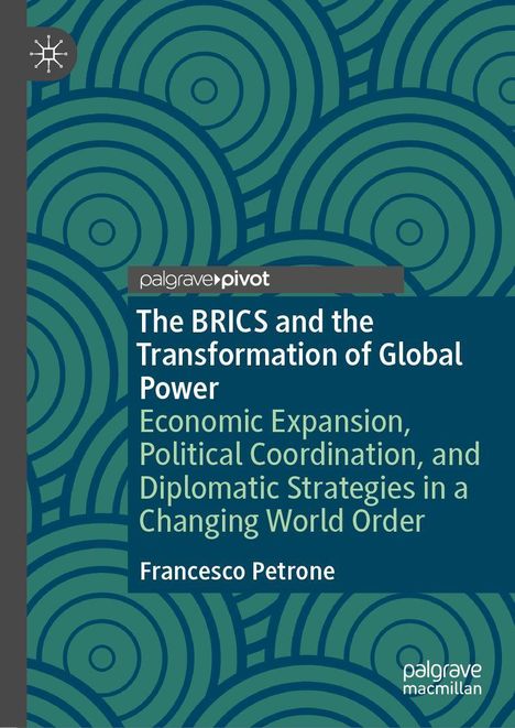 Text: "The BRICS and the Transformation of Global Power." Grünes Kreismuster auf dunkelblauem Hintergrund.
