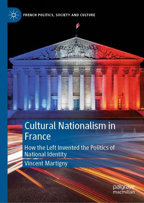 Cultural Nationalism in France. Farblich beleuchtetes Gebäude, französische Trikolore, moderner Grafikstil, Palgrave Logo.