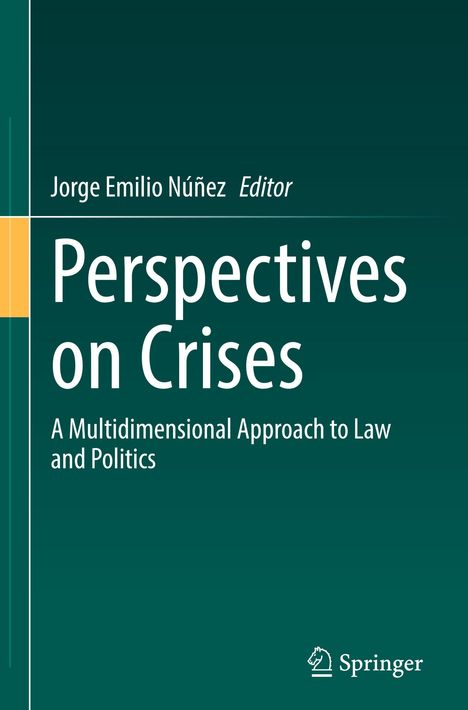 Text: "Jorge Emilio Núñez Editor. Perspectives on Crises. A Multidimensional Approach to Law and Politics." Grün, schlichtes Design.