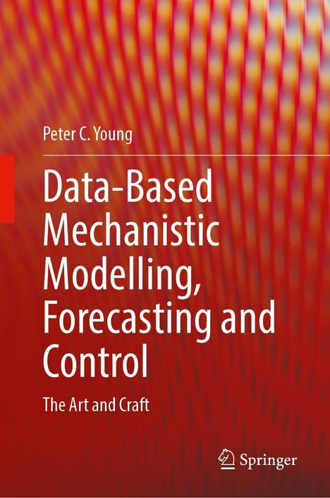 "Data-Based Mechanistic Modelling, Forecasting and Control" von Peter C. Young, Verlag Springer. Hintergrund aus roten Mustern.