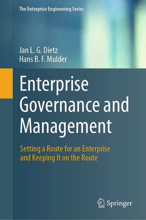 "Enterprise Governance and Management" von Jan L. G. Dietz, Hans B. F. Mulder. Oben ist ein Titel, unten das Springer-Logo.