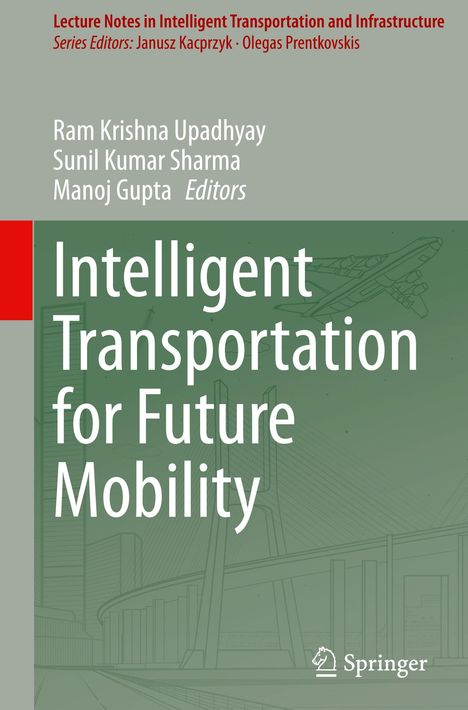 Buchtitel: "Intelligent Transportation for Future Mobility". Autoren: Ram Krishna Upadhyay und andere. Im Hintergrund: Stadt und Brücke.