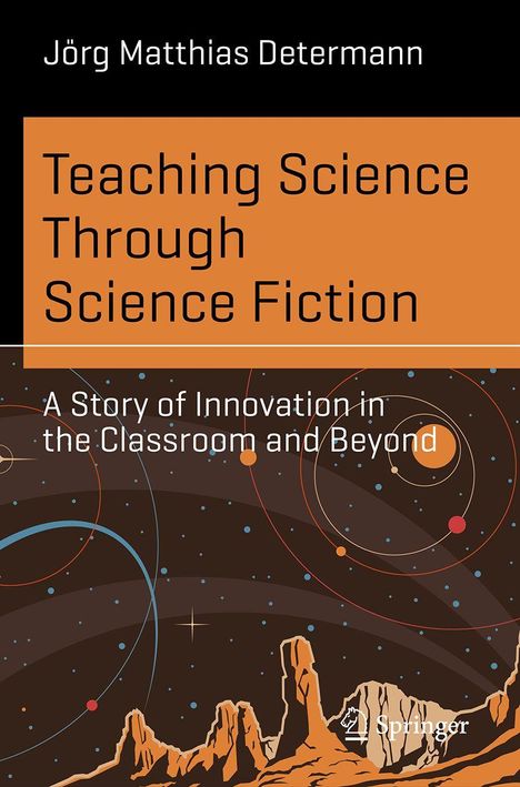 "Teaching Science Through Science Fiction" steht auf orangem Hintergrund. Illustration mit Planeten und Berglandschaft darunter.