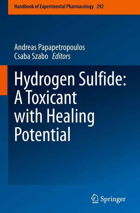 "Hydrogen Sulfide: A Toxicant with Healing Potential", Andreas Papapetropoulos, Csaba Szabo, Springer, blau-orange Cover.